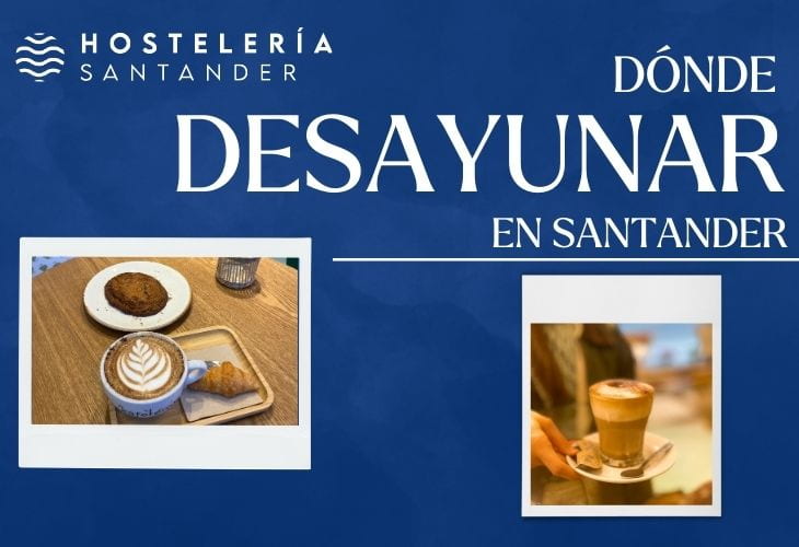 Donde desayunar en Santander