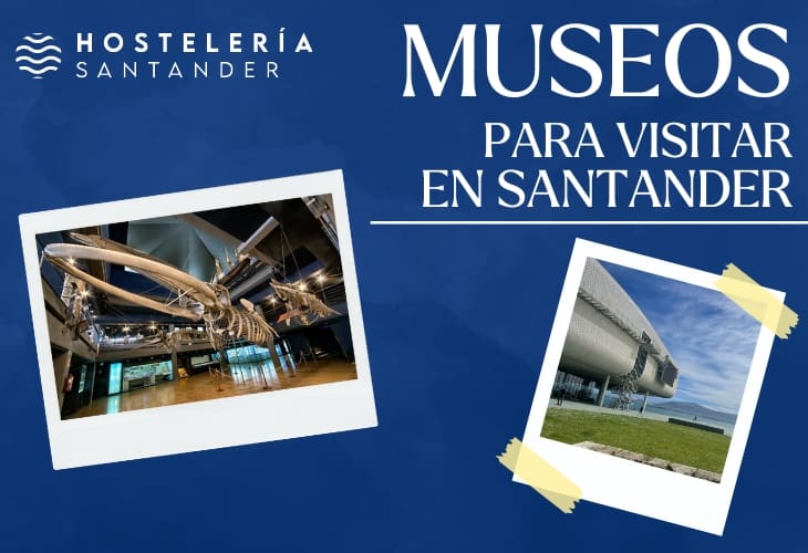 Museos para visitar en Santander