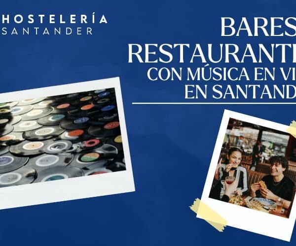 Bares y restaurantes con música en vivo en Santander