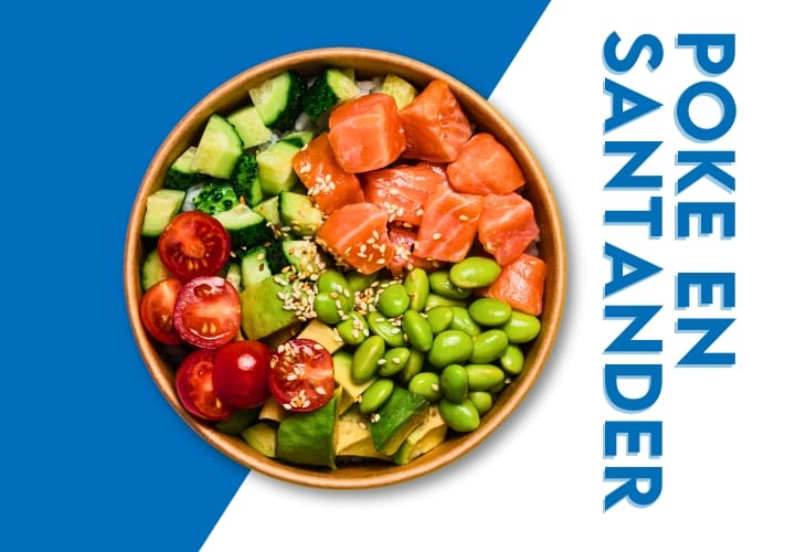 Comer poke en Santander y Cantabria: los sitios que no te puedes perder